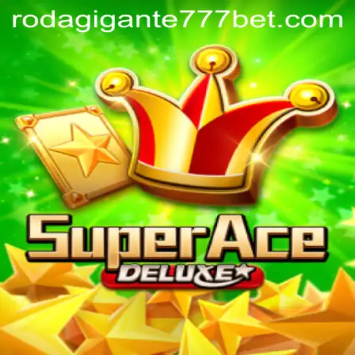 Explorando o Fascinante Mundo de SuperAceDeluxe e Rodagigante777